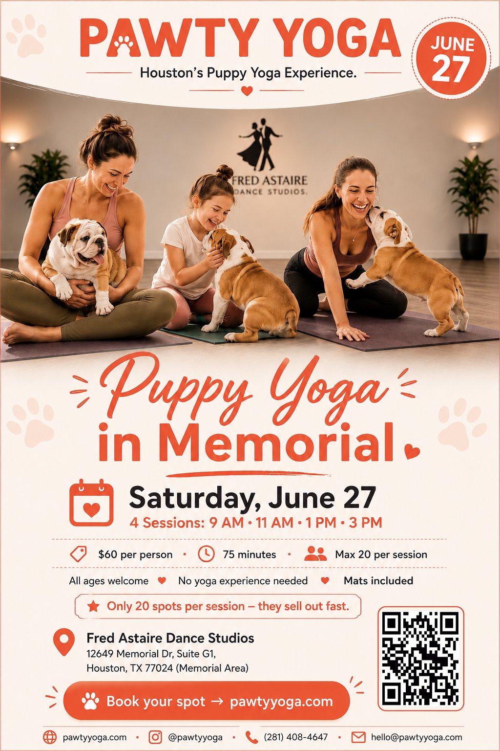 Pawty Yoga flyer — Saturday June 27, 2026 puppy yoga at Fred Astaire Dance Studios in Memorial. 4 sessions: 9 AM, 11 AM, 1 PM, 3 PM. $60 per person, 75 minutes, max 20 per session. Mats included.